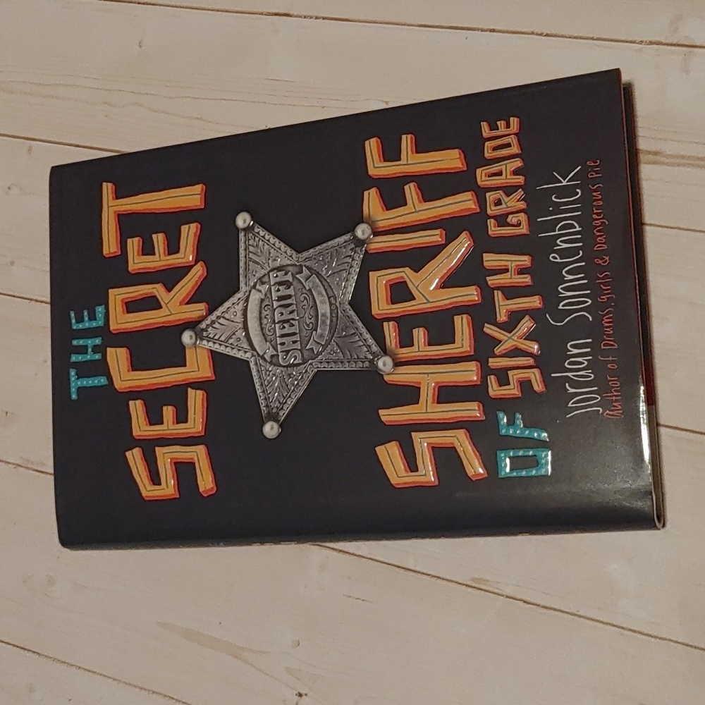 The Secret Sheriff Of Sixth Grade Children Fiction Book By Jordan Sonnenblick